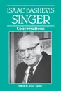 Isaac Bashevis Singer. Conversations - Isaac Bashevis Singer