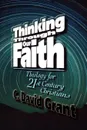 Thinking Through Our Faith - C. David Grant