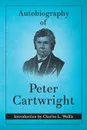 Autobiography of Peter Cartwright - Peter Cartwright