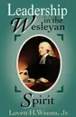 Leadership in the Wesleyan Spirit - Lovett H. Jr. Weems