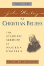 John Wesley on Christian Beliefs Volume 1. The Standard Sermons in Modern English Volume 1, 1-20 - John Wesley