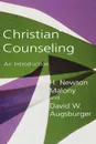 Christian Counseling. An Introduction - H. Newton Malony, David W. Augsburger