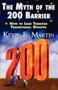 The Myth of the 200 Barrier. How to Lead Through Transitional Growth - Kevin E. Martin