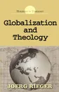 Globalization and Theology - Joerg Rieger