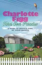 Charlotte Figg Takes Over Paradise. A Novel of Bright's Pond - Joyce Magnin, Joyce Magnin Moccero