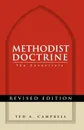 Methodist Doctrine. The Essentials - Ted A. Campbell