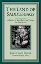 Land of Saddle-Bags-Pa - James Watt Raine