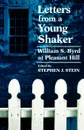 Letters from a Young Shaker. William S. Byrd at Pleasant Hill - William S. Byrd