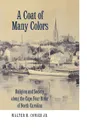 A Coat of Many Colors. Religion and Society Along the Cape Fear River of North Carolina - Walter H. Jr. Conser