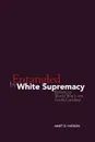 Entangled by White Supremacy. Reform in World War I-Era South Carolina - Janet G. Hudson