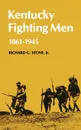 Kentucky Fighting Men. 1861-1946 - Richard G. Stone