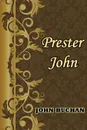 Prester John - John Buchan