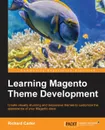 Learning Magento Theme Development - Richard Carter
