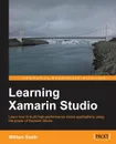 Learning Xamarin Studio - William Smith