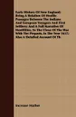 Early History Of New England; Being A Relation Of Hostile Passages Between The Indians And European Voyagers And First Settlers. And A Full Narrative Of Hostilities, To The Close Of The War With The Pequots, In The Year 1637; Also A Detailed Accou... - Increase Mather