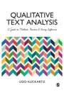 Qualitative Text Analysis. A Guide to Methods, Practice and Using Software - Udo Kuckartz