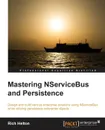 Learning Nservicebus and Persistence - Richard Lee Helton