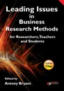 Leading Issues in Business Research Methods for Researchers, Teachers and Students - Antony Bryant