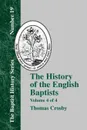 History of the English Baptists - Vol. 4 - Thomas Crosby