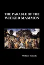 The Parable of the Wicked Mammon (Paperback) - William Tyndale