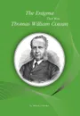 The Enigma That Was Thomas William Cowan - Robert J Hawker