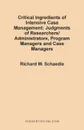 Critical Ingredients of Intensive Case Management. Judgments of Researchers/Administrators, Program Managers and Case Managers - Richard W. Schaedle