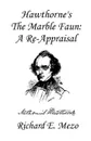 Hawthorne's the Marble Faun. A Re-Appraisal - Richard E. Mezo