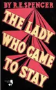 The Lady Who Came to Stay & the Elixir of Life (Lovecraft's Library) - R. E. Spencer, Arthur Ransome