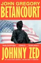 Johnny Zed - John Gregory Betancourt