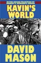Kavin's World - David Mason