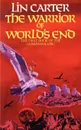 The Warrior of World's End - Lin Carter