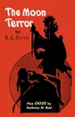 The Moon Terror - A. G. Birch, Vincent Starrett, Fransworth Wright