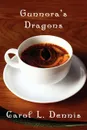 Gunnora's Dragons - Carol Dennis