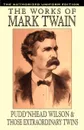 Pudd'nhead Wilson and Those Extraordinary Twins. The Authorized Uniform Edition - Mark Twain, Samuel Clemens