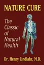 Nature Cure - Henry Lindlahr