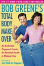 Bob Greene's Total Body Makeover - Bob Greene