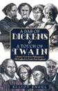 A Dab of Dickens & a Touch of Twain. Literary Lives from Shakespeare's Old England to Frost's New England - Elliot Engel