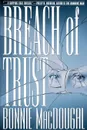 Breach of Trust - Bonnie MacDougal