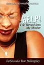 Help! I've Turned Into My Mother - ReShonda Tate Billingsley