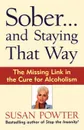 Sober...and Staying That Way - Susan Powter, Powter