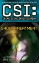 Csi. Crime Scene Investigation: Shock Treatment - Greg Cox