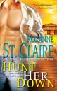 Hunt Her Down - Roxanne St Claire