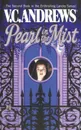 Pearl in the Mist - V. C. Andrews