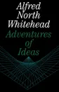 Adventures of Ideas - Alfred North Whitehead