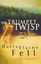 Trumpet at Twisp (Original) - Doris Elaine Fell, Doris Fell