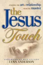 Jesus Touch - Lynn Anderson, Dr Lynn Anderson