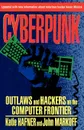 Cyberpunk. Outlaws and Hackers on the Computer Frontier, Revised - Katie Hafner, John Markoff