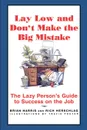 Lay Low and Don't Make the Big Mistake - Herschlag, Rich Herschlag