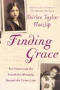 Finding Grace. Two Sisters and the Search for Meaning Beyond the Color Line - Shirlee Taylor Haizlip