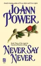 Never Say Never - Jo-Ann Power